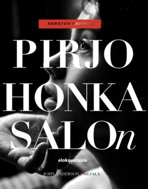 Armoton kauneus – Pirjo Honkasalon elokuvataide