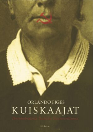 Kuiskaajat – Ihmiskohtaloita Stalinin Neuvostoliitossa