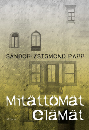 Mitättömät elämät – Transilvanialainen kertomus