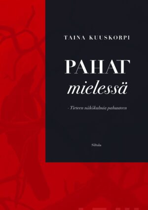 Pahat mielessä – Tieteen näkökulmia pahuteen