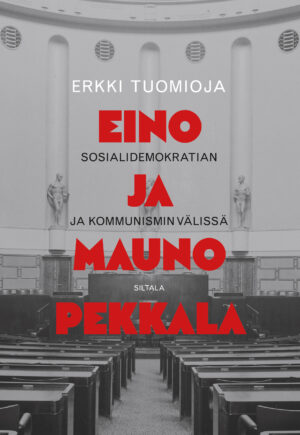 Eino ja Mauno Pekkala – Sosialidemokratian ja kommunismin välissä