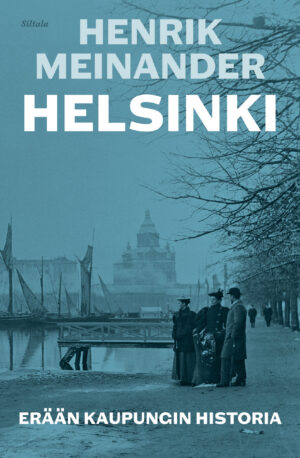 Helsinki. Erään kaupungin historia
