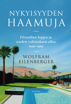 Nykyisyyden haamuja – Filosofian loppu ja uuden valistuksen alku 1948-1984