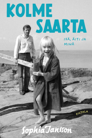 Kolme saarta –  isä, äiti ja minä